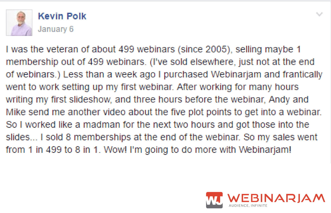 The awesome Facebook post that began our journey getting to know Dr. Kevin Polk and how WebinarJam training and best practices helped grow his business.