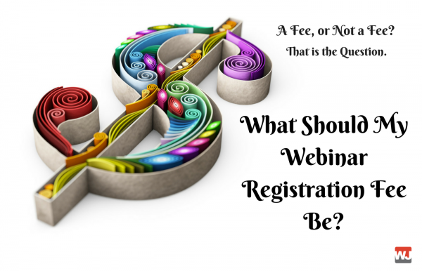 How much should the host charge for a webinar seat? How much should the host charge for a webinar seat?