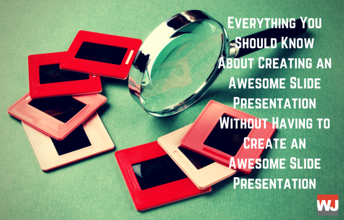 Everything You Should Know About Creating An Awesome Slide Presentation Without Having To Create An Awesome Slide Presentation Use our proven, free templates for the most successful webinar presentation possible.